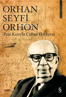 Peri Kızıyla Çoban Hikayesi; Bütün Şiirleri | Orhan Seyfi Orhon | Ever