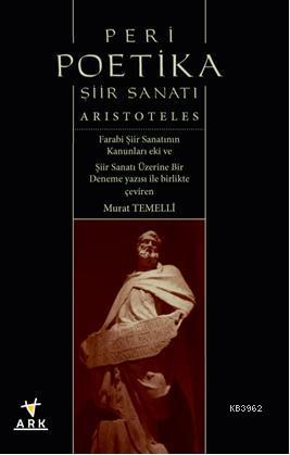 Peri Poetika; Şiir Sanatı | Aristoteles (Aristo) | Ark Kitapları