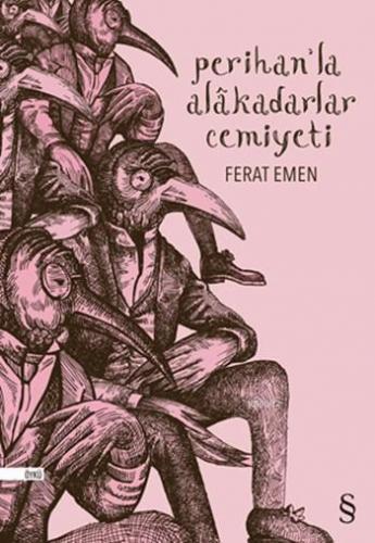 Perihan'la Alâkadarlar Cemiyeti | Ferat Emen | Everest Yayınları