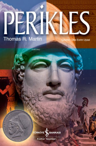 Perikles | Thomas R. Martin | Türkiye İş Bankası Kültür Yayınları