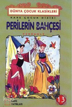 Perilerin Bahçesi | Perrault | Kare Yayınları