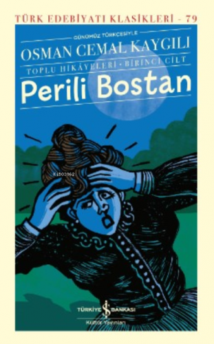 Perili Bostan - Sert Kapak | Osman Cemal Kaygılı | Türkiye İş Bankası 