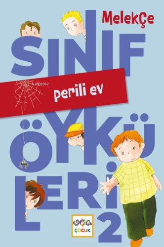 Perili Ev - Sınıf Öyküleri 2 | Melek Çe | Nar Çocuk Yayınları