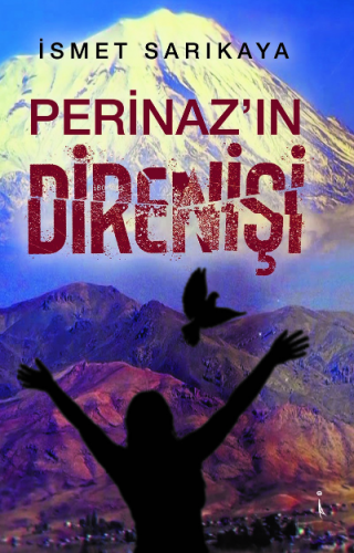 Perinaz'ın Direnişi | İsmet Sarıkaya | İkinci Adam Yayınları