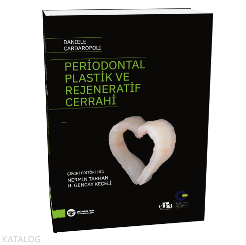 Periodontal Plastik ve Rejeneratif Cerrahi | Daniele Cardaropoli | Gün