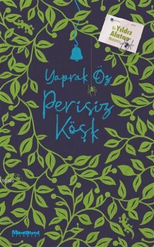 Perisiz Köşk | Yaprak Öz | Maceraperest Kitaplar