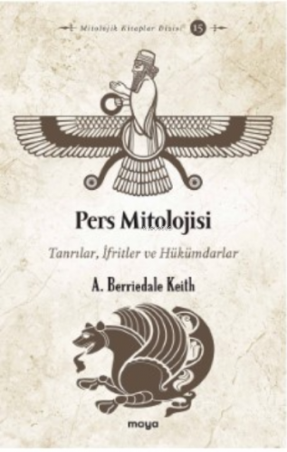 Pers Mitolojisi;Tanrılar, İfritler ve Hükümdarlar | Arthur Berriedale 