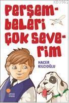 Perşembeleri Çok Severim | Hacer Kılcıoğlu | Günışığı Kitaplığı