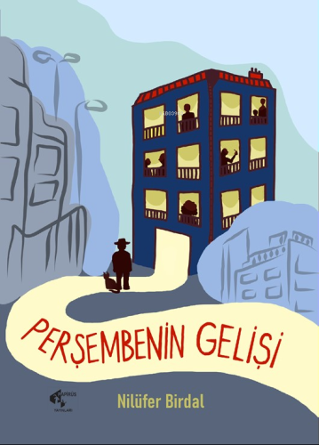 Perşembenin Gelişi | Nilüfer Birdal | Papirüs Yayın Dağıtım