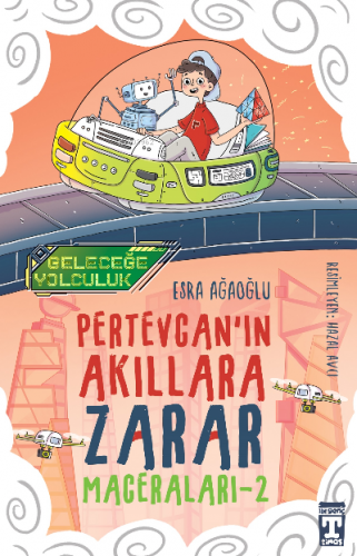 Pertevcanın Akıllara Zarar Maceraları – 2 / Geleceğe Yolculuk | Esra A