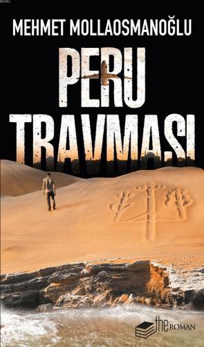 Peru Travması | Mehmet Mollaosmanoğlu | Theroman