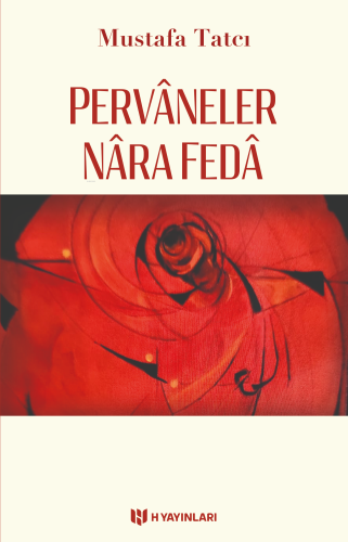 Pervaneler Nara Feda | Mustafa Tatcı | H Yayınları