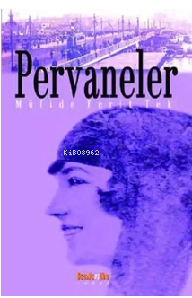 Pervaneler | Müfide Ferit Tek | Kaknüs Yayınları