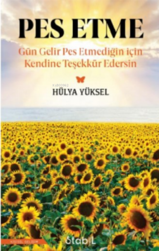 Pes Etme | Hülya Yüksel | Stabil Kitap