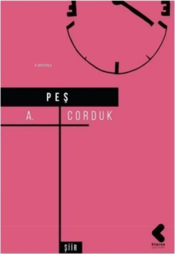 Peş | A. Corduk | Klaros Yayınları