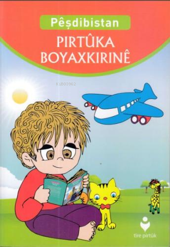 Peşdibistan pırtuka Boyaxkırıne | Hüseyin Özhazar | Tire Kitap