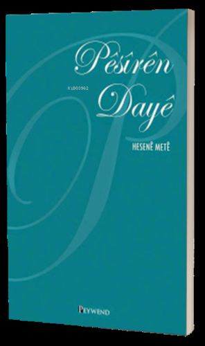 Pêsîrên Dayê | Hesenê Metê | Peywend