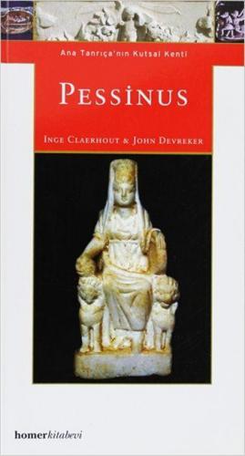 Pessinus; Ana Tanrıça'nın Kutsal Kenti | Inge Claerhout | Homer Kitabe