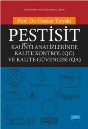 Pestisit;Kalıntı Analizlerinde Kalite Kontrol (QC) ve Kalite Güvencesi