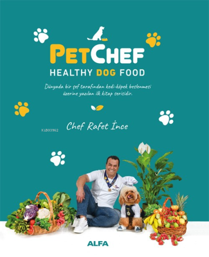 PetChef Healthy Dog Food | Rafet İnce | Alfa Basım Yayım Dağıtım