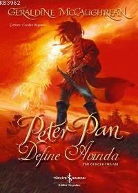 Peter Pan; Define Avında | Geraldine McCaughrean | Türkiye İş Bankası 