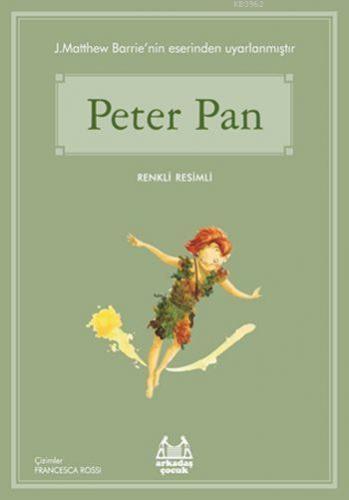 Peter Pan; Gökkuşağı Renkli Resimli Seri | James Matthew Barrie | Arka