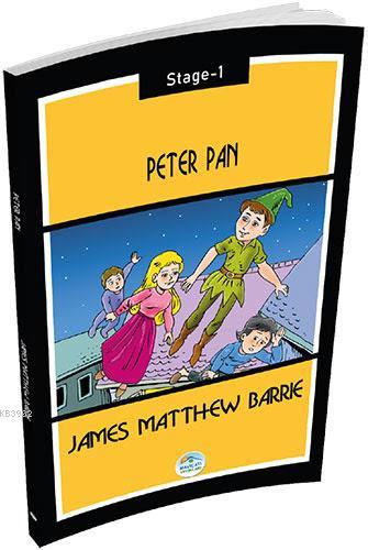 Peter Pan; Stage-1 | James Matthew Barrie | Maviçatı Yayınları