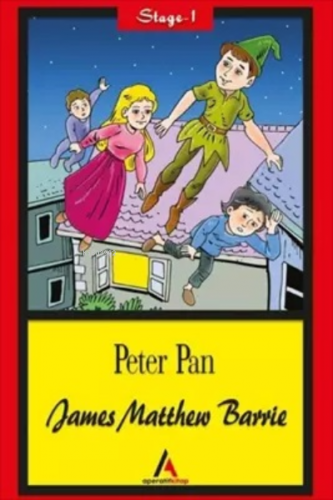 Peter Pan - Stage 1 | James Matthew Barrie | Aperatif Kitap Yayınları