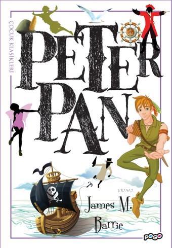 Peter Pan | James Matthew Barrie | Pogo Çocuk