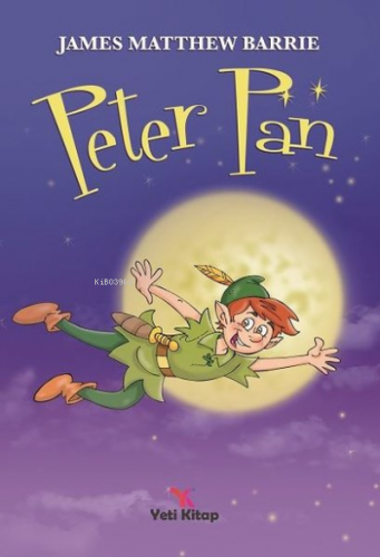 Peter Pan | James Matthew Barrie | Yeti Kitap