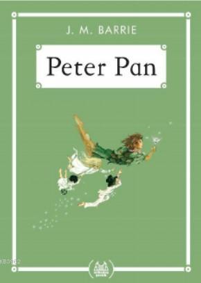 Peter Pan | J. M. Barrie | Arkadaş Yayınevi