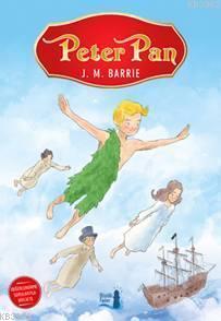 Peter Pan | J. M. Barrie | Büyülü Fener Yayınları