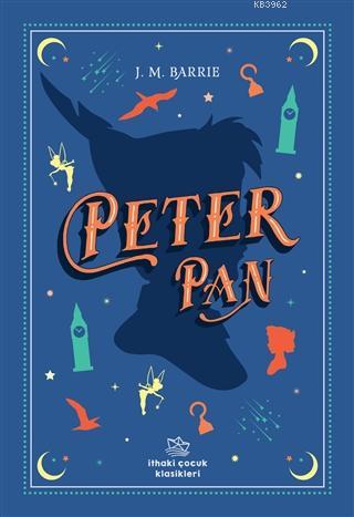 Peter Pan | James Matthew Barrie | İthaki Çocuk Yayınları