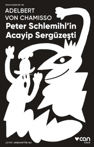 Peter Schlemihl'in Acayip Sergüzeşti | Adelbert Von Chamisso | Can Yay