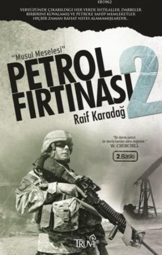 Petrol Fırtınası 2 | Raif Karadağ | Truva Yayınları