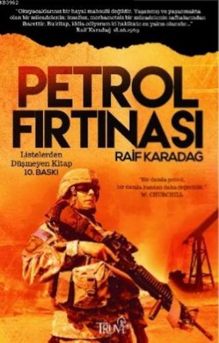 Petrol Fırtınası | Raif Karadağ | Truva Yayınları