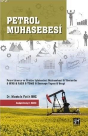 Petrol Muhasebesi | Mustafa Fatih Boz | Gazi Kitabevi