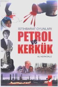 Petrol ve Kerkük; İstihbarat Oyunları | Ali Kerküklü | IQ Kültür Sanat