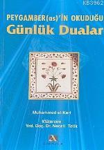 Peygamber (as.)´ın Okuduğu Günlük Dualar | Muhammed El-Kari | Ahsen Ya