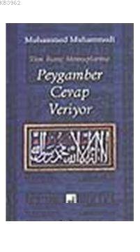 Peygamber Cevap Veriyor | Muhammed Hadi Muhammedi | İhtar Yayıncılık