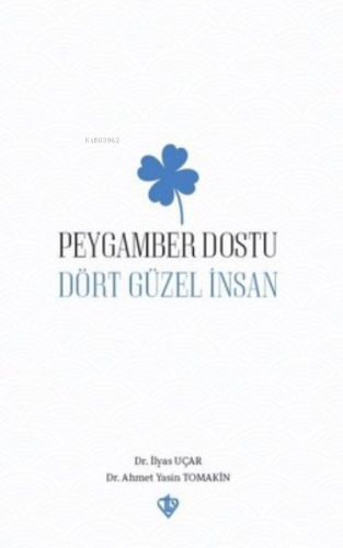 Peygamber Dostu “ Dört Güzel İnsan “ | İlyas Uçar | Türkiye Diyanet Va