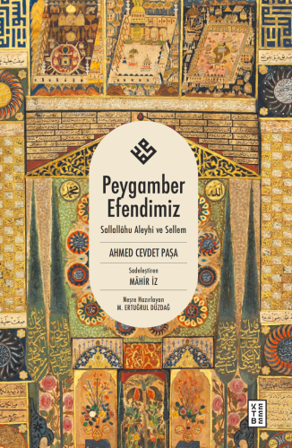 Peygamber Efendimiz | Ahmed Cevdet Paşa | Ketebe Yayınları