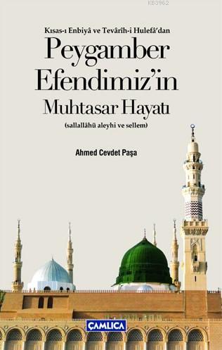 Peygamber Efendimizin Muhtasar Hayatı | Ahmet Cevdet Paşa | Çamlıca Ba