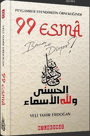 Peygamber Efendimizin Örnekliğinde 99 Esma Bana Ne Diyor? | Veli Tahir