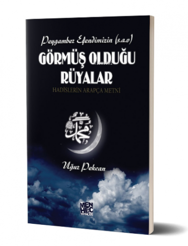 Peygamber Efendimizin (s.a.v) Görmüş Olduğu Rüyalar | Uğur Pekcan | Me