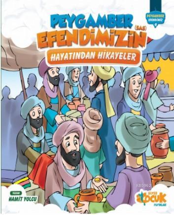 Peygamber Efendimiz'in (sas) Hayatından Hikayeler | Hamit Yolcu | Siye