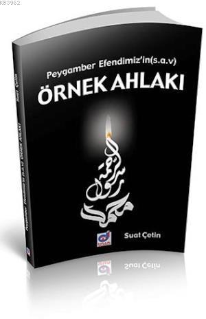 Peygamber Efendimizin (sav) Örnek Ahlakı | Suat Çetin | Dua Yayıncılık