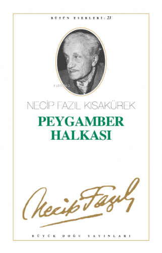 Peygamber Halkası (Kod:22) | Necip Fazıl Kısakürek | Büyük Doğu Yayınl