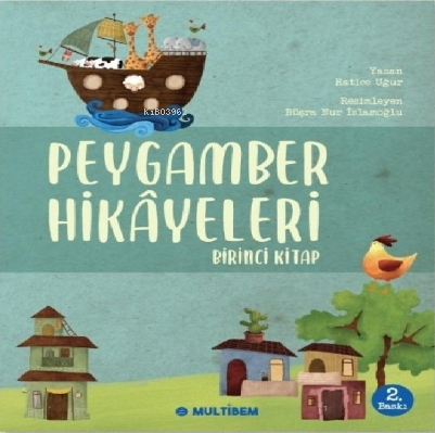 Peygamber Hikayeleri 1 | Hatice Uğur | Multibem Yayınları