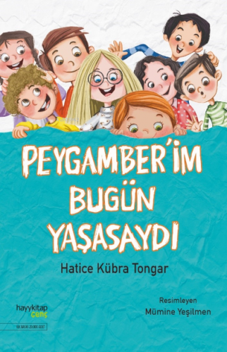 Peygamber’im Bugün Yaşasaydı | Hatice Kübra Tongar | Hayy Kitap